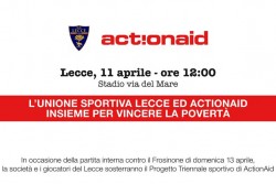 ActionAid e Unione Sportiva Lecce, insieme per vincere la povertà - Corriere Salentino
