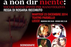 "Si fà prima a non dir niente": spettacolo teatrale di Rosaria Ricchiuto al Paisiello di Lecce - Corriere Salentino