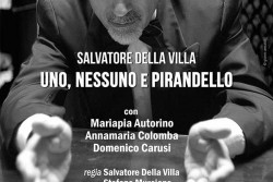 "Uno, nessuno e Pirandello", la Compagnia Salvatore Della Villa in scena al Teatro Moderno di Maglie - Corriere Salentino