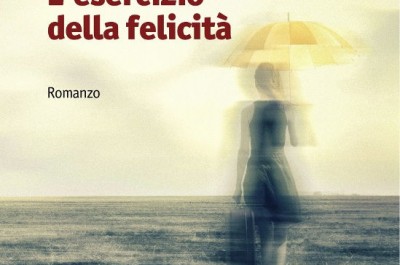 "L'esercizio della felicità", alla Feltrinelli di Lecce la presentazione del primo romanzo di Monica Conforti - Corriere Salentino