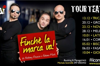 "Finchè La Marca Va": Tour nei teatri pugliesi per gli Scemifreddi - Corriere Salentino