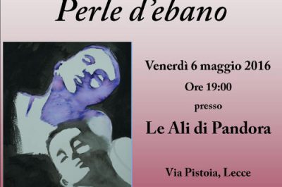 "Perle d'ebano", Lucia Babbo presenta il suo libro presso "Le Ali di Pandora" - Corriere Salentino