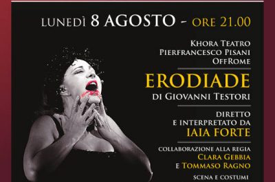 “Erodiade”, Iaia forte inaugura al Teatro Romano di Lecce la rassegna teatrale "Mitika" - Corriere Salentino