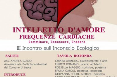 "Intelletto d'amore. Frequenze cardiache", a Lecce il terzo incontro sull'inconscio ecologico - Corriere Salentino