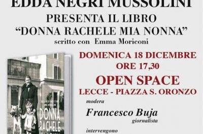 "Donna Rachele mia nonna": presentazione del libro di Edda Negri Mussolini - Corriere Salentino