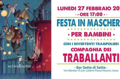 Carnevale al SettedìSette, per piccini ma non solo. Una festa in maschera con la Compagnia dei Traballanti - Corriere Salentino