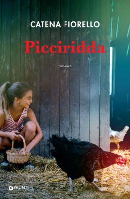 Picciridda, torna in libreria il romanzo d’esordio di Catena Fiorello - Corriere Salentino