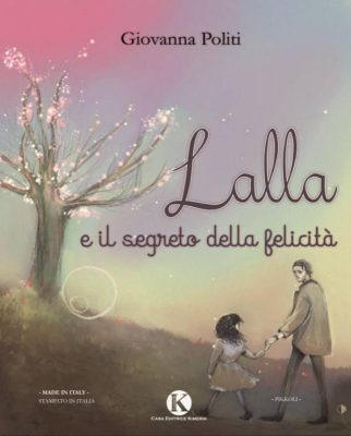 "Lalla e il segreto della felicità", al Conservatorio Sant'Anna di Lecce la favola di Giovanna Politi - Corriere Salentino