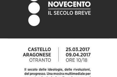 "Novecento. Il secolo breve", mostra multimediale al Castello Aragonese Otranto - Corriere Salentino