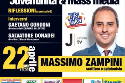 “Juventinità e Mass Media", a Nardò incontro con lo scrittore e opinionista Massimo Zampini - Corriere Salentino