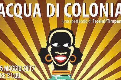 "Acqua di Colonia", al Nuovo Cinema Paradiso di Melendugno la proiezione dello spettacolo della compagnia Frosini/Timpano - Corriere Salentino