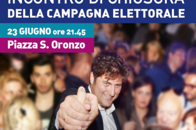 Comizio di chiusura di Mauro Giliberti, domani 23 giugno in piazza Sant'Oronzo - Corriere Salentino