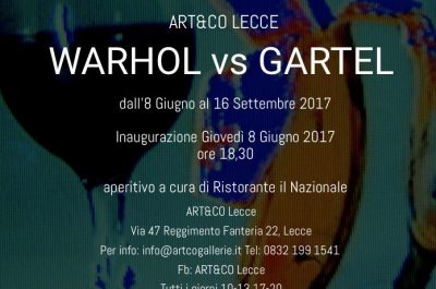 "Warhol Vs Gartel", i maestri della Pop Art in mostra all'Art & Co Gallery di Lecce - Corriere Salentino
