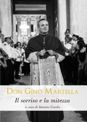 "Il sorriso e la mitezza": in un libro le testimonianze su monsignor Gino Martella - Corriere Salentino