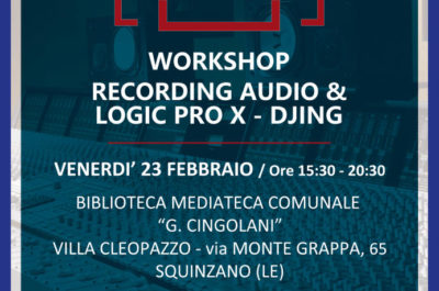 Il grande ritorno di "E-Music Lab Workshop Logic Pro X & Dj'Ing - Corriere Salentino