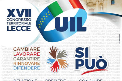 Si apre il XVII Congresso territoriale della Uil di Lecce - Corriere Salentino