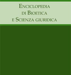 Parole e libri: "Enciclopedia di Bioetica e Scienza giuridica" - Corriere Salentino