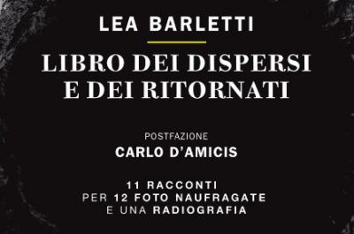 "Libro dei dispersi e dei ritornati", Lea Barletti al Fondo Verri - Corriere Salentino