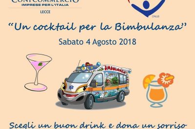 "Un cocktail per la bimbulanza", l'iniziativa della Confcommercio a sostegno dell'Associazione "Cuore e Mani aperte verso chi soffre" - Corriere Salentino