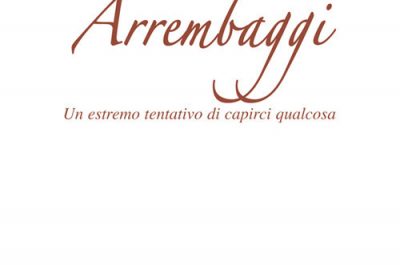 "Arrembaggi - l'estremo tentativo di capirci qualcosa", Elio Ria presenta la sua nuova raccolta di poesie - Corriere Salentino