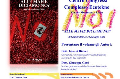 “Alle Mafie diciamo NOi", Giuseppe Gatti e Gianni Bianco presentano il loro libro - Corriere Salentino