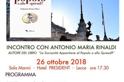 "La sovranità appartiene al popolo o allo spread?": l'economista Antonio Maria Rinaldi a Lecce - Corriere Salentino