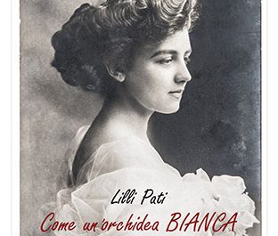 Parole e libri: "Come un’orchidea bianca" di Lilli Pati - Corriere Salentino