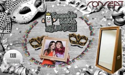 Serata annullata causa Maltempo:Concept Briganti lounge bar: Il preserata con la presenza dello Specchio selfie - Corriere Salentino