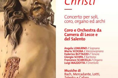 “Passio Christi”: al Duomo di Lecce un concerto di meditazione sulla morte del Nazareno - Corriere Salentino