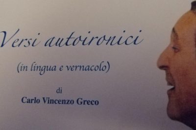 Sulle ali della poesia: Carlo Vincenzo Greco, “Versi autoironici (in lingua e vernacolo)” - Corriere Salentino