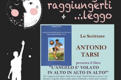 L’Angelo è volato in alto in alto in alto in alto!", ad Aradeo la presentazione del libro di Antonio Tarsi - Corriere Salentino