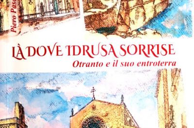 "Là dove Idrusa sorrise. Otranto e il suo entroterra", al Castello di Otranto la presentazione del libro - Corriere Salentino