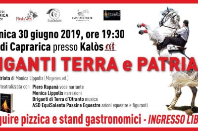 “Briganti Terra e Patria”, al Kalòs di Caprarica rappresentazione storico-teatrale della vita del Sergente Romano - Corriere Salentino