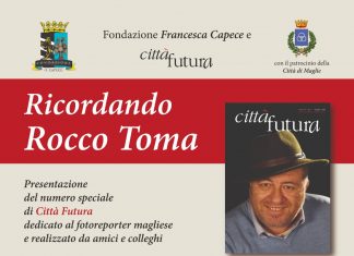 “Città Futura” ricorda il fotoreporter Rocco Toma con un numero speciale. Oggi la presentazione a Maglie
