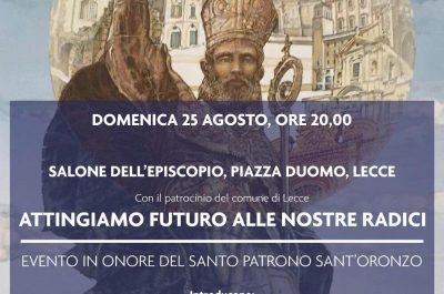 "Attingiamo futuro alle nostre radici", appuntamento a Lecce in onore del Santo Patrono - Corriere Salentino