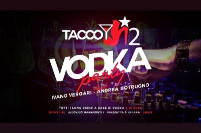 “Vodka Party”, al Tacco 12 col sound di Andrea Botrugno DJ - Corriere Salentino