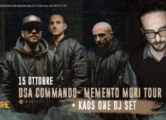 Martedì Dsa Commando – “Memento Mori” tour+Kaos dj set al Cantiere