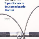 "Il pasticciaccio del commissario Martini", alla Feltrinelli di Lecce la presentazione del libro di Giuseppe Fiore - Corriere Salentino