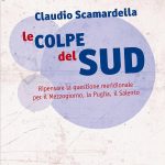 "Le colpe del Sud", alle Cantelmo di Lecce la presentazione del libro di Claudio Scamardella - Corriere Salentino
