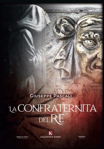 "La Confraternita del Re", al Palazzo Ducale di Cavallino la presentazione del nuovo romanzo di Giuseppe Pascali - Corriere Salentino