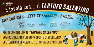 Torna a Caprarica di Lecce 'A Tavola con…il Tartufo Salentino' - Corriere Salentino