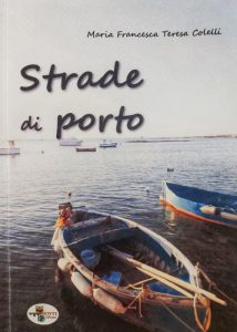 “Strade di Porto”, l’esordio letterario di Francesca Colelli è un “canto delle anime giovani” - Corriere Salentino