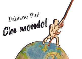 Pagine Gitane: “Che mondo!” il romanzo di Fabiano Pini edito da Kimerik