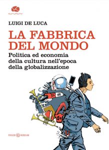 Giovedì a Cursi la presentazione de "La fabbrica del mondo" di Luigi De Luca - Corriere Salentino