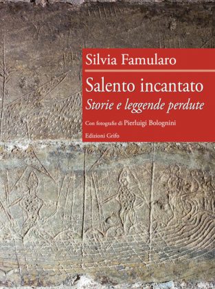 E' uscito "Salento incantato", storie e leggende perdute raccontate da Silvia Famularo - Corriere Salentino