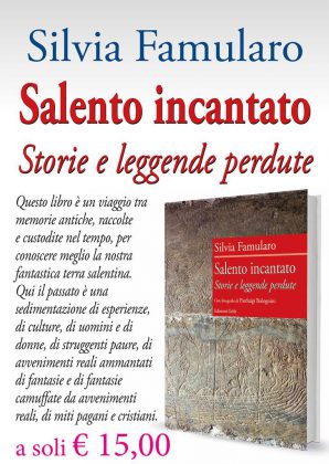 E' uscito "Salento incantato", storie e leggende perdute raccontate da Silvia Famularo - Corriere Salentino