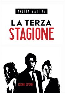 "La terza stagione", ad Otranto la presentazione del romanzo di Andrea Martina - Corriere Salentino