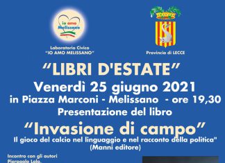 Domani a Melissano la presentazione del libro “Invasione di campo – Il gioco del calcio nel linguaggio e nel racconto della politica”