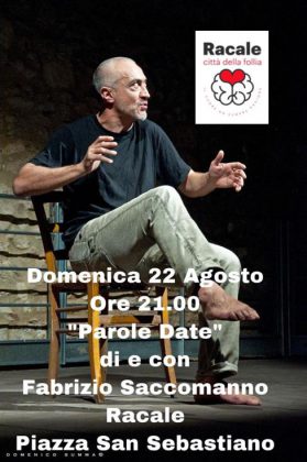 “Racale città della follia”: il teatro torna a narrarci delle “Parole date” di e con Fabrizio Saccomanno - Corriere Salentino