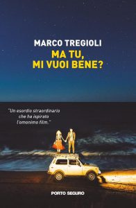 "Ma tu, mi vuoi bene?", sabato 27 novembre la presentazione del libro di Marco Tregioli - Corriere Salentino